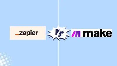 Zapier vs. Make: Which Automation Tool Is Worth It in 2026?